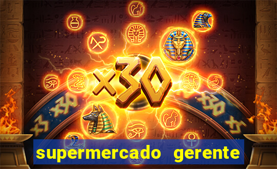 supermercado gerente simulator dinheiro infinito